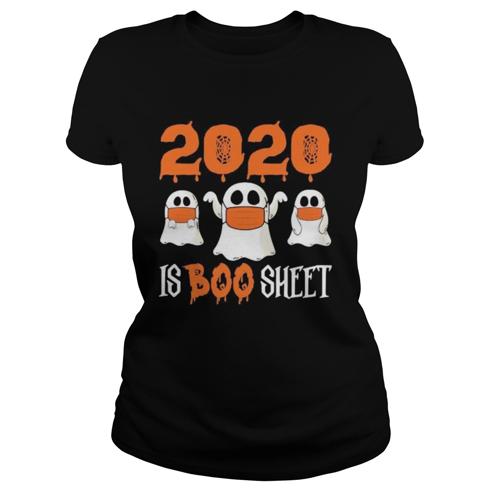 2020 Is Boo Sheet Ghost Halloween Classic Ladies