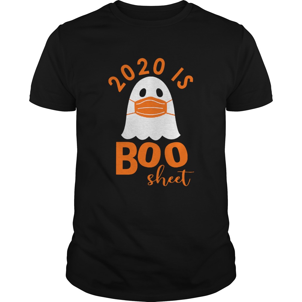 2020 Is Boo Sheet shirt
