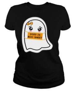 2020 is Boo Sheet shirt