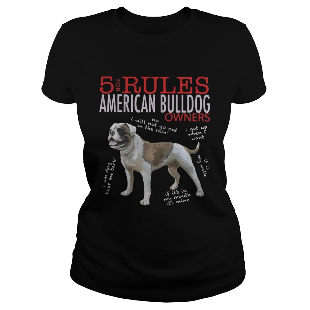 5 for rules american bulldog owners Classic Ladies