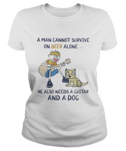 A man cannot survive on beer alone he also needs a guitar and fishing  Classic Ladies