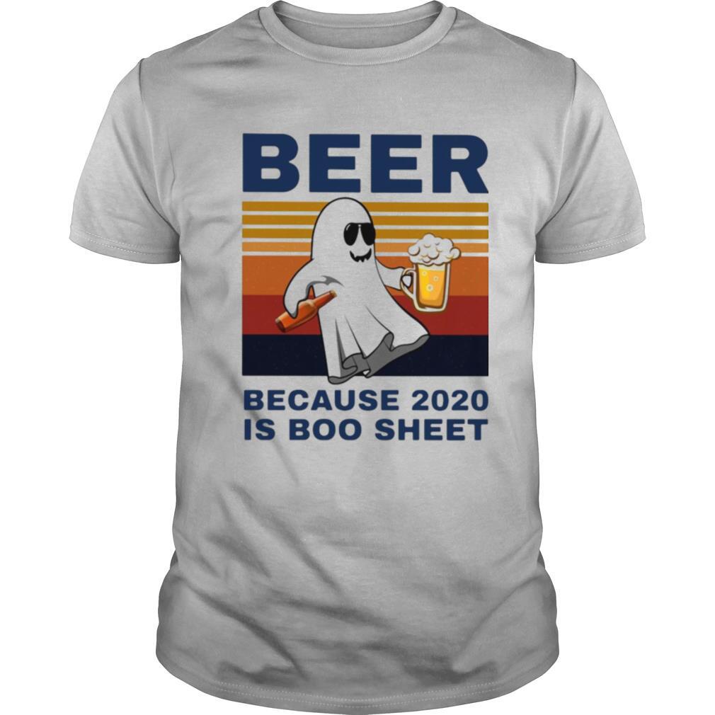 Beer Because 2020 Is Boo Sheet Vintage shirt
