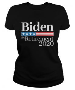 Biden for retirement 2020  Classic Ladies