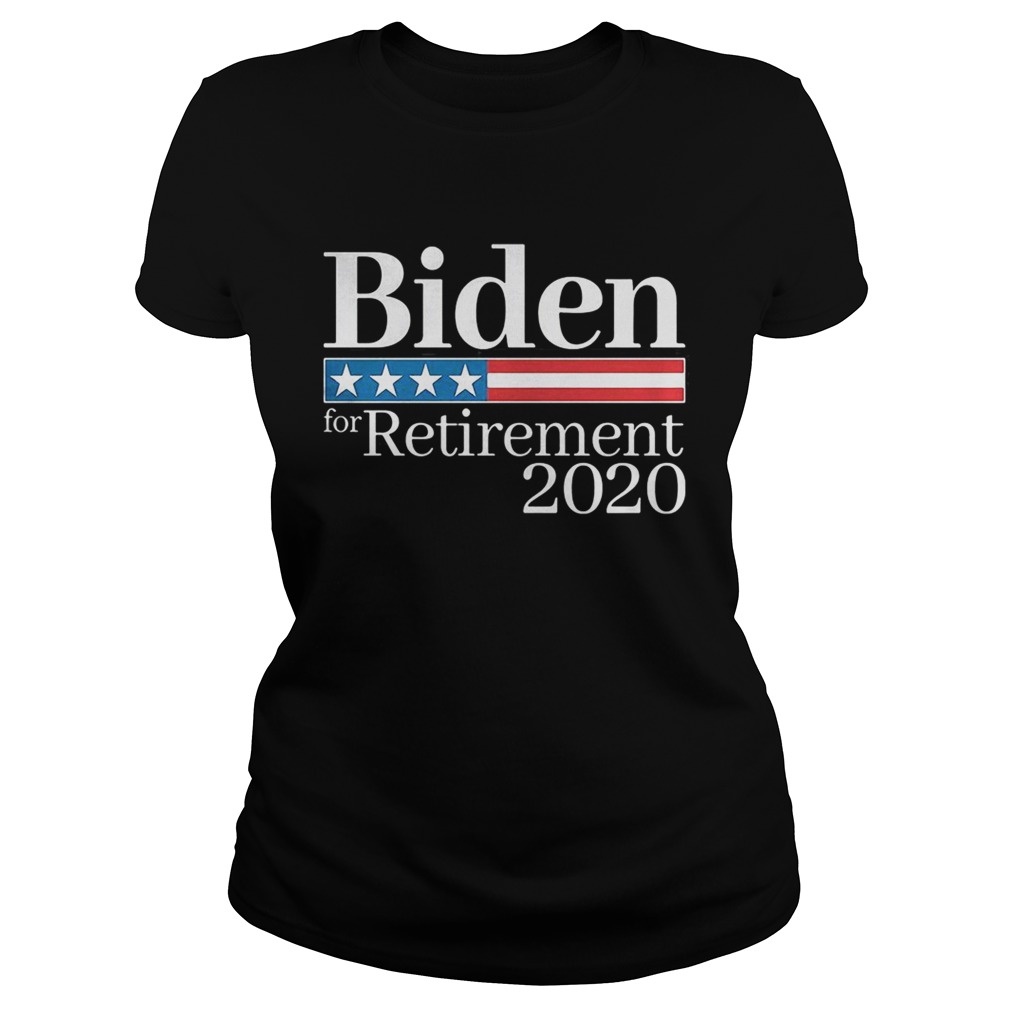 Biden for retirement 2020 Classic Ladies