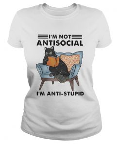 Black Cat Im Not Antisocial Im AntiStupid  Classic Ladies