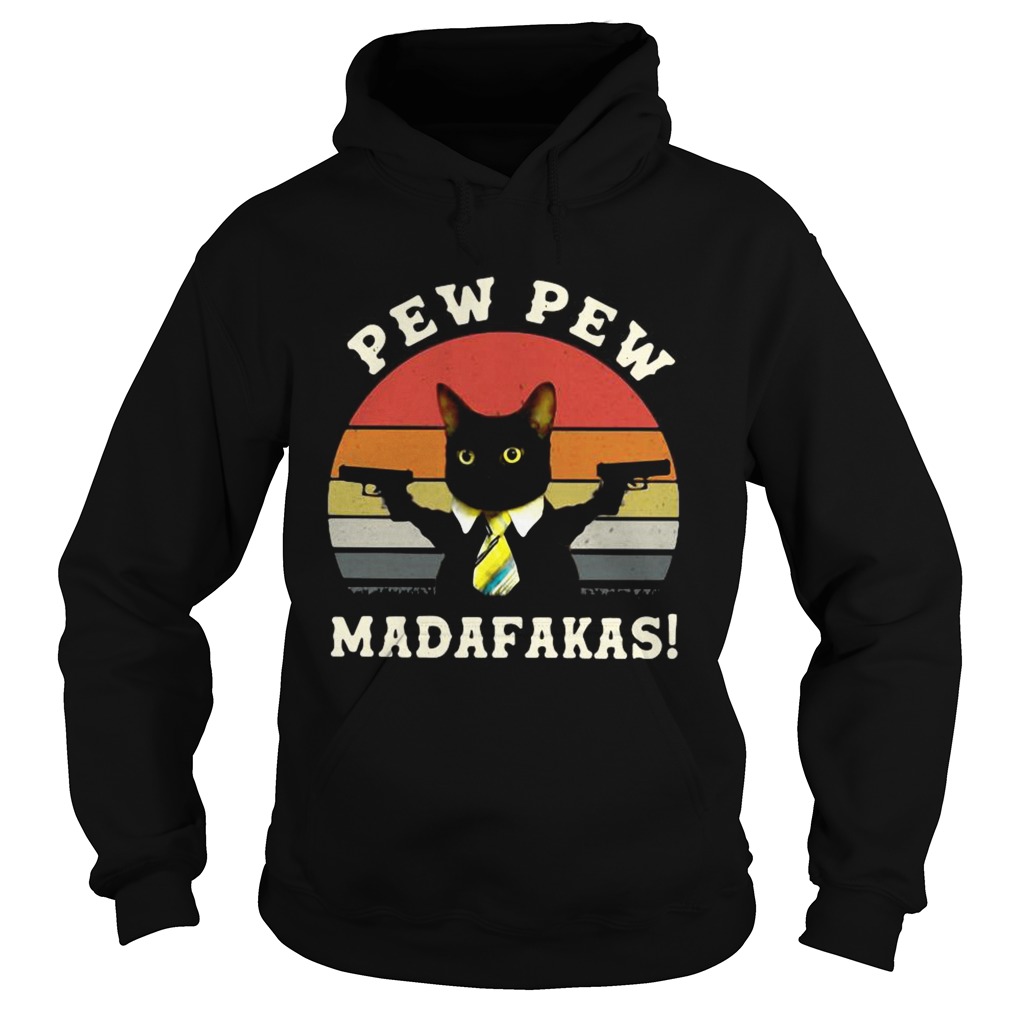 Black Cat Pew Pew Madafakas Vintage Hoodie