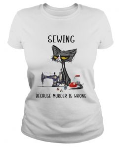 Black Cat Sewing Because Murder Is Wrong  Classic Ladies