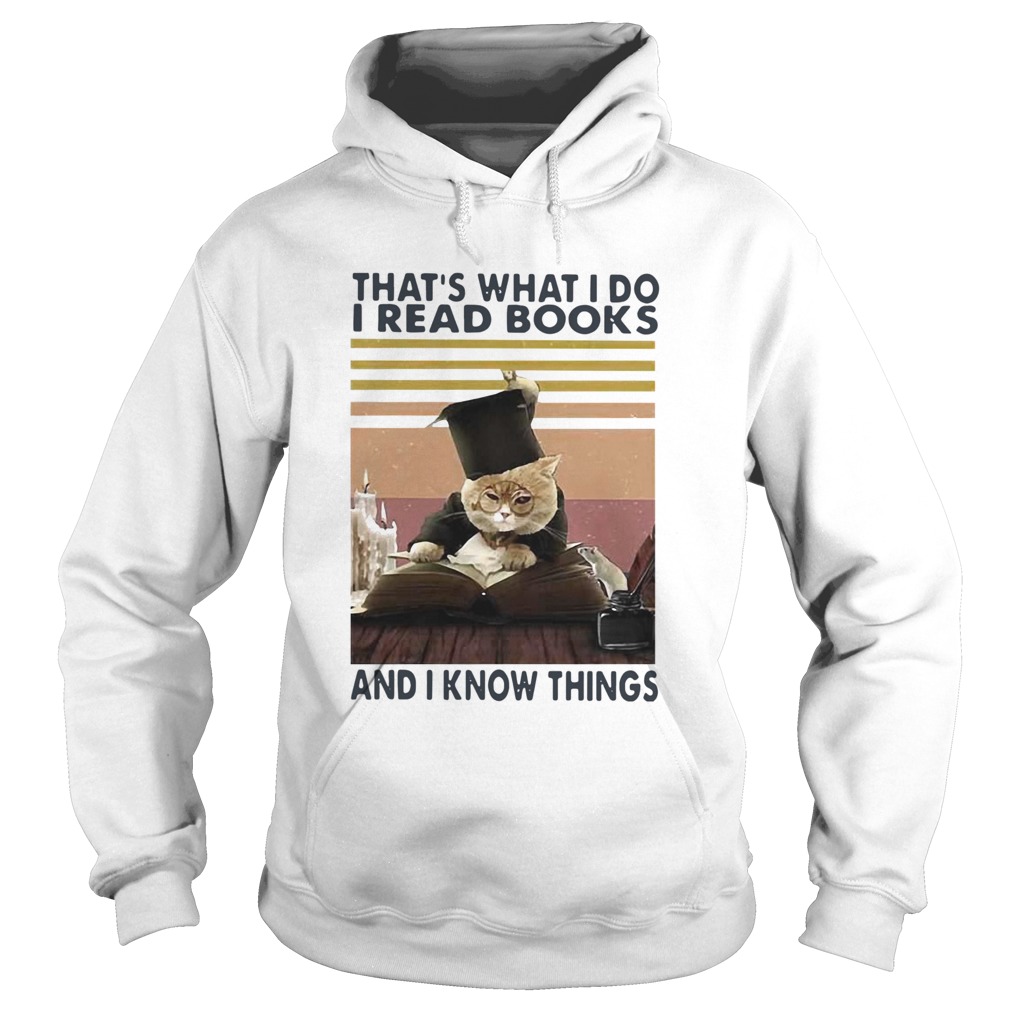 Black Cat Thats What I Do I Read Books And I Know Things Vintage Hoodie