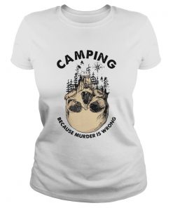 Camping Because Murder Is Wrong  Classic Ladies