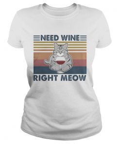 Cat need wine right meow vintage retro  Classic Ladies
