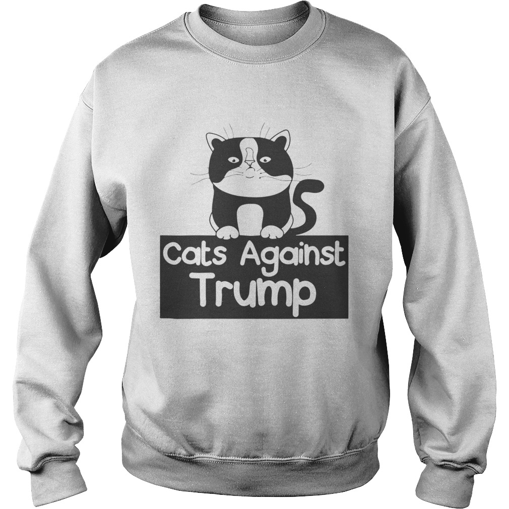 Cats Against Trump Sweatshirt