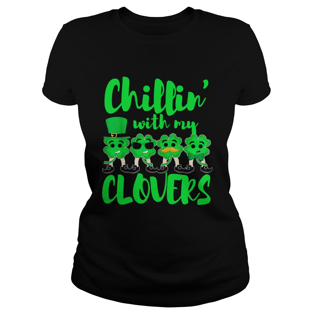 Chillin With My Clovers Cute Gift Classic Ladies