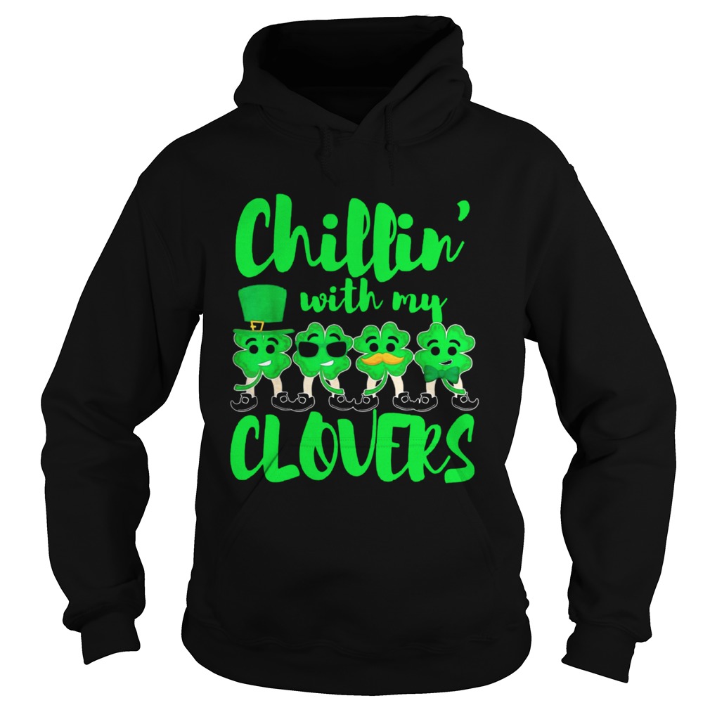 Chillin With My Clovers Cute Gift Hoodie