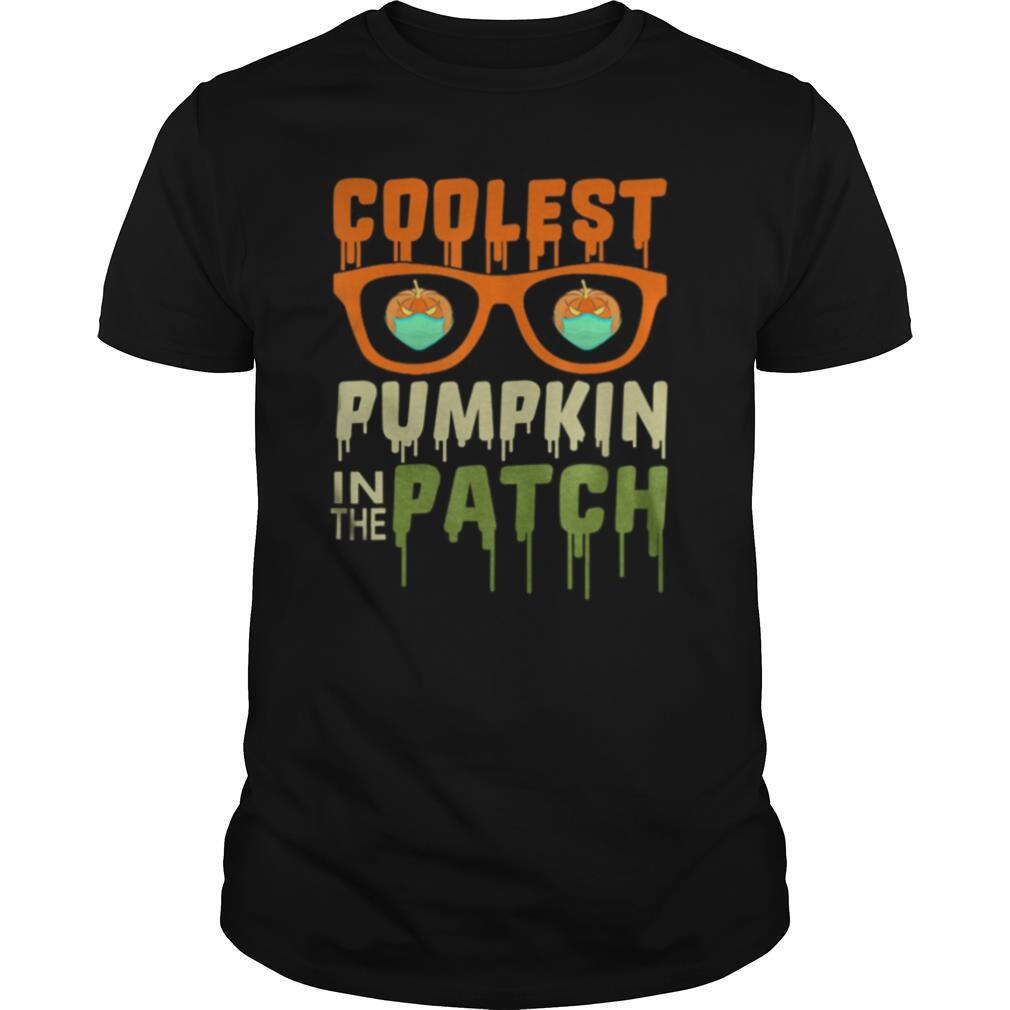Coolest Pumpkin In The Patch Halloween shirt