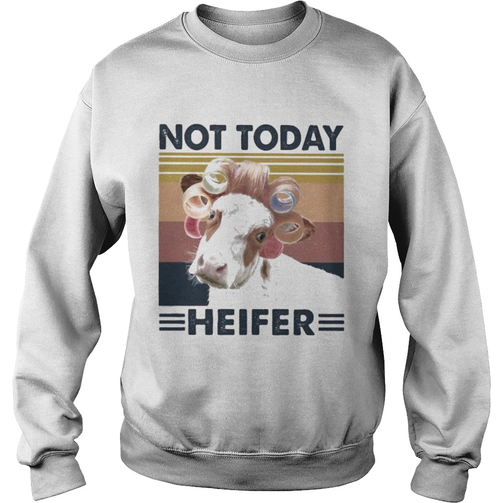 Cow Curlers Not today heifer vintage retro Sweatshirt