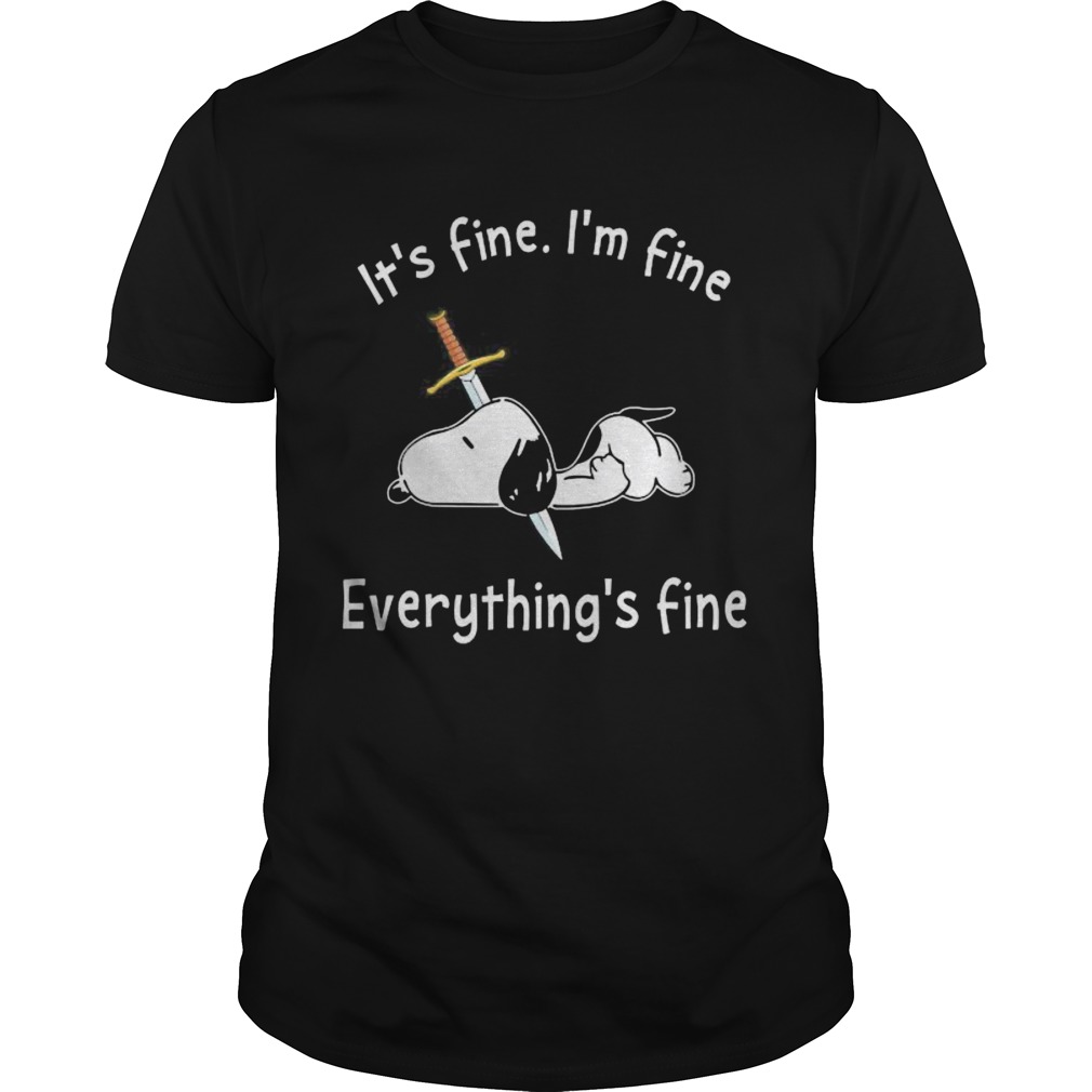 Dog its fine im fine everythings fine shirt
