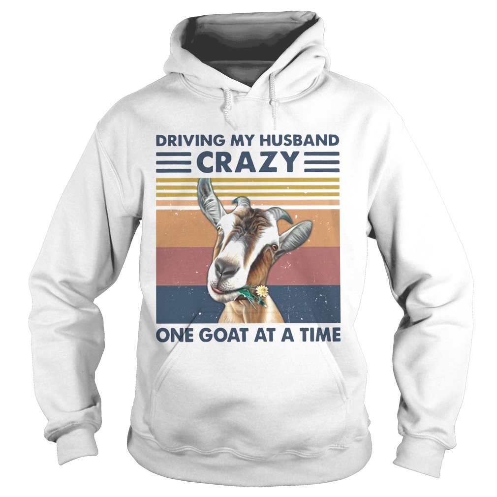 Driving My Husband Crazy One Goat At A Time Vintage Hoodie