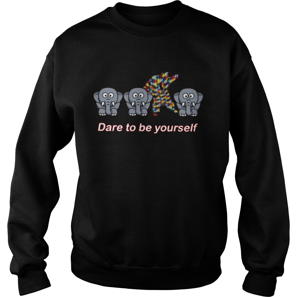 Elephant Dare To Be Yourself Sweatshirt