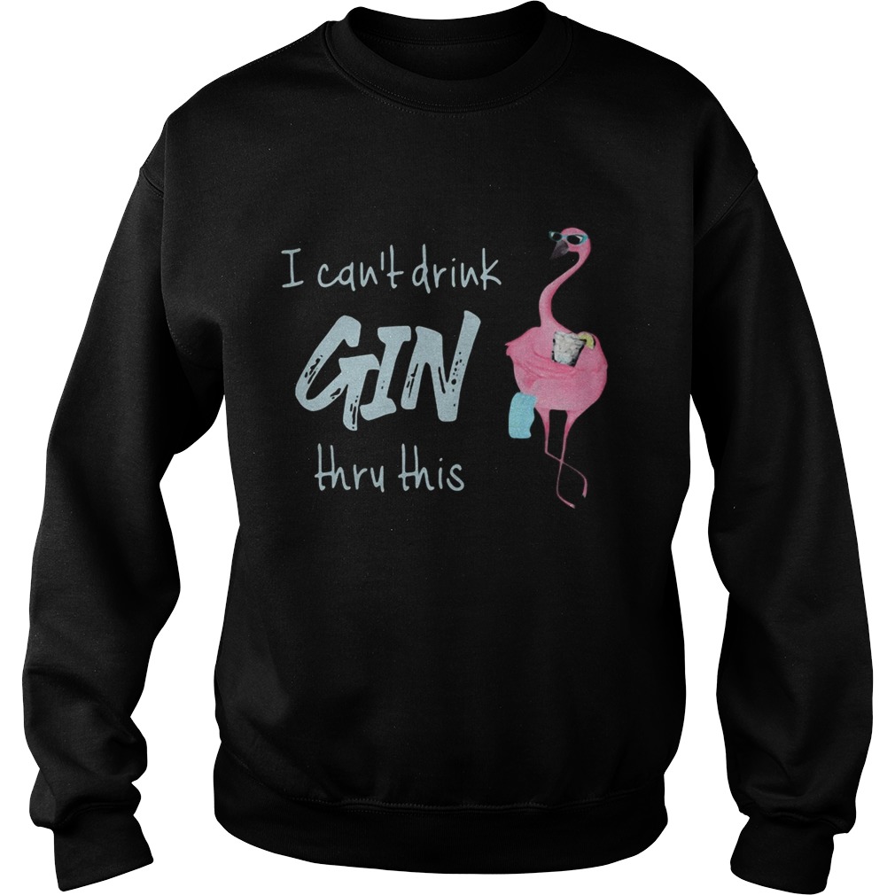 Flamingo I cant drink thru this Sweatshirt