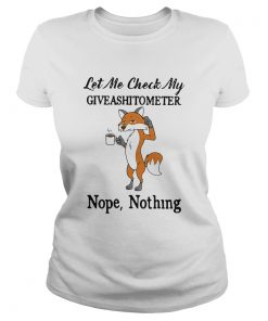 Fox let me check my giveashitometer nope nothing  Classic Ladies