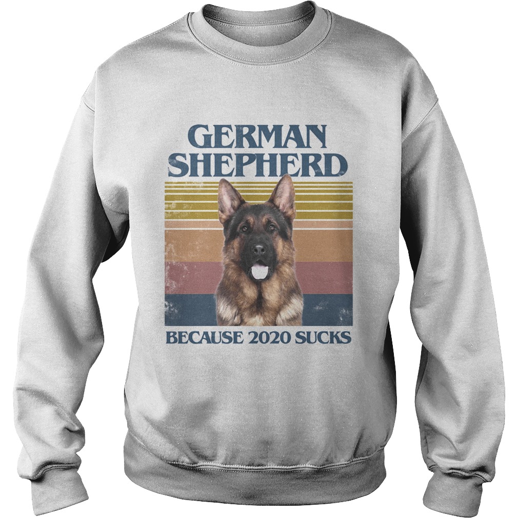 German shepherd collie because 2020 sucks vintage retro Sweatshirt