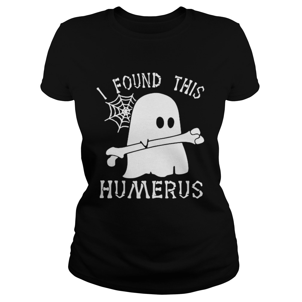 Ghost I found this humerus Classic Ladies