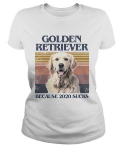 Golden retriever because 2020 sucks vintage retro  Classic Ladies