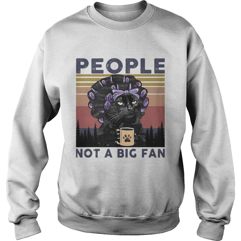Grandma black Cat people not a big fan vintage retro Sweatshirt
