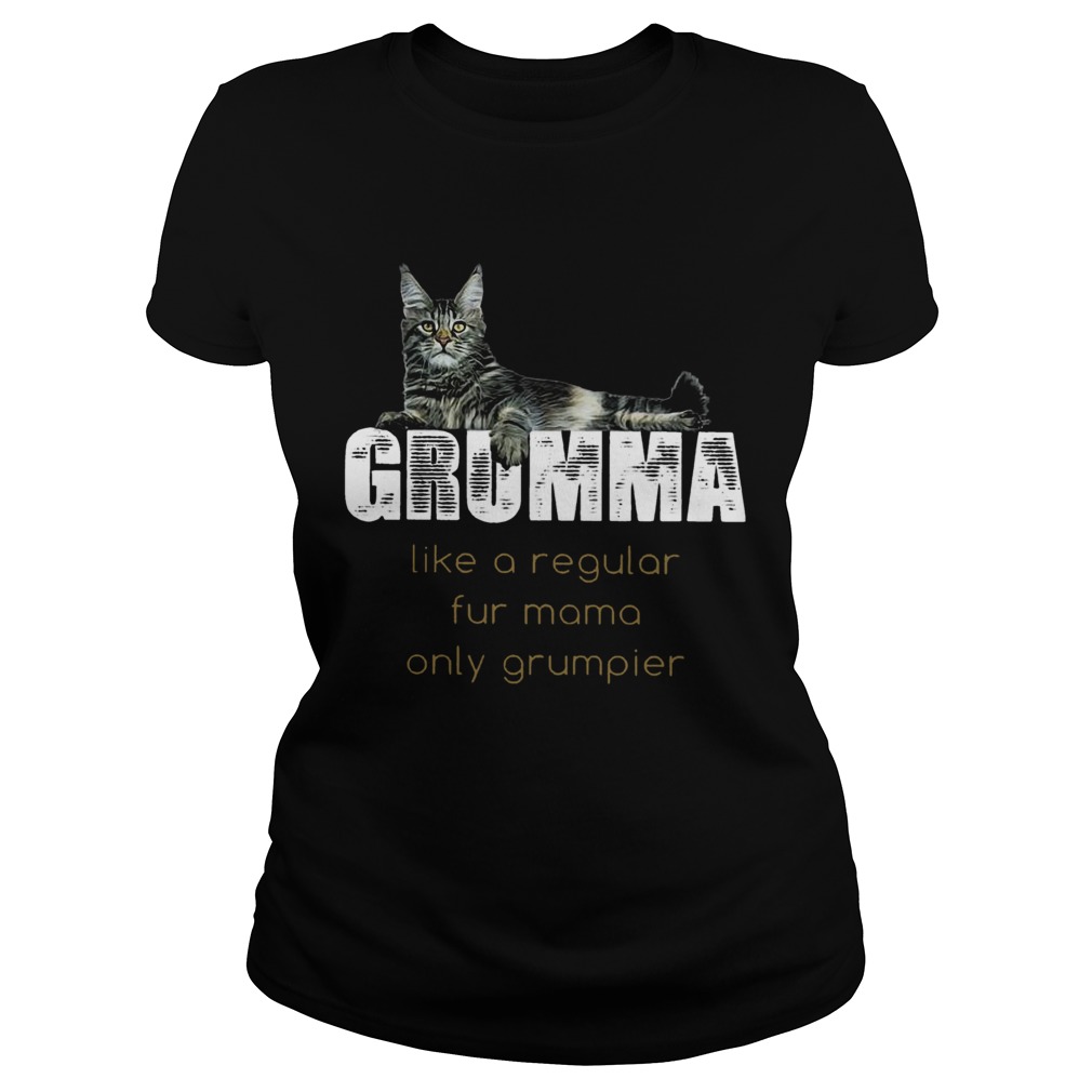 Grumma Like A Regular Fur Mama Only Grumpier Classic Ladies