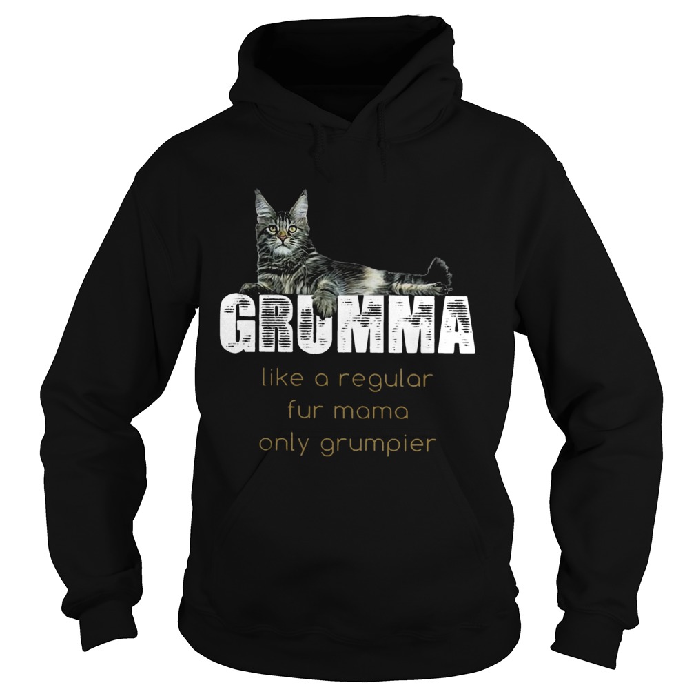 Grumma Like A Regular Fur Mama Only Grumpier Hoodie