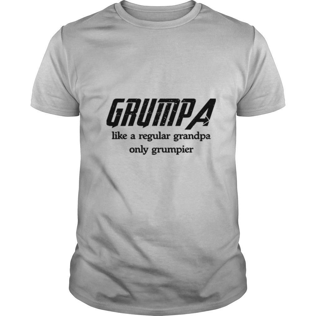 Grumpa Like A Regular Grandpa Only Grumpier shirt