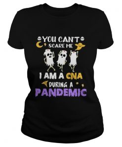 Halloween boo you cant scare me i am a cna during a pandemic  Classic Ladies