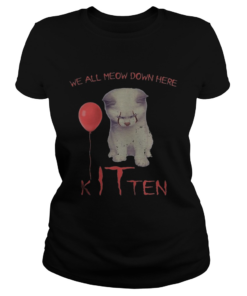 Halloween pennywise cat all meow down here kitten  Classic Ladies