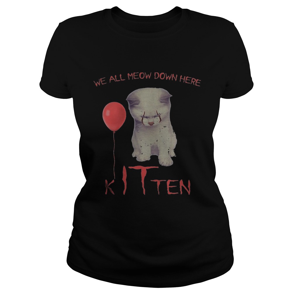 Halloween pennywise cat all meow down here kitten Classic Ladies