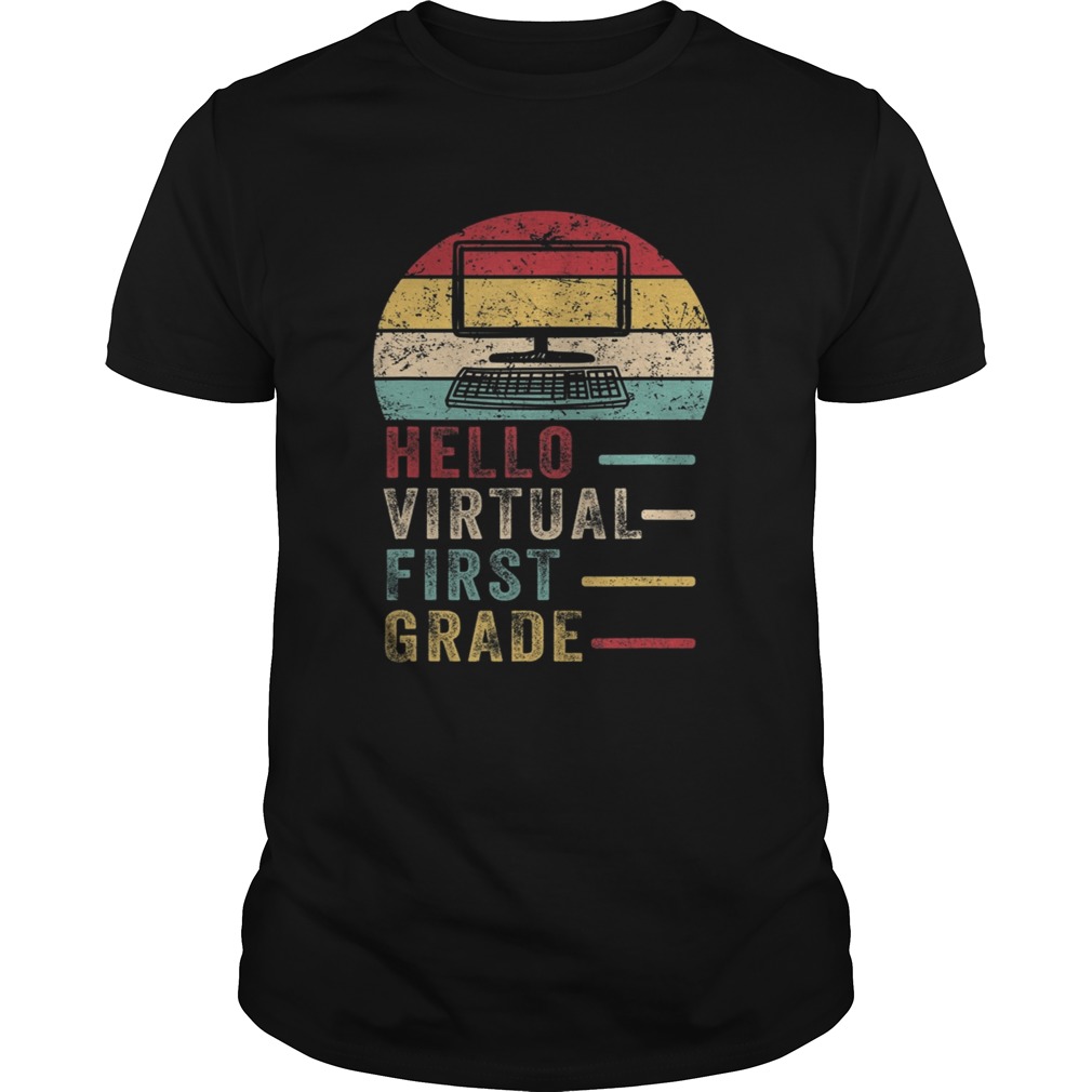 Hello Virtual First Grade Costume First Day Of School shirt