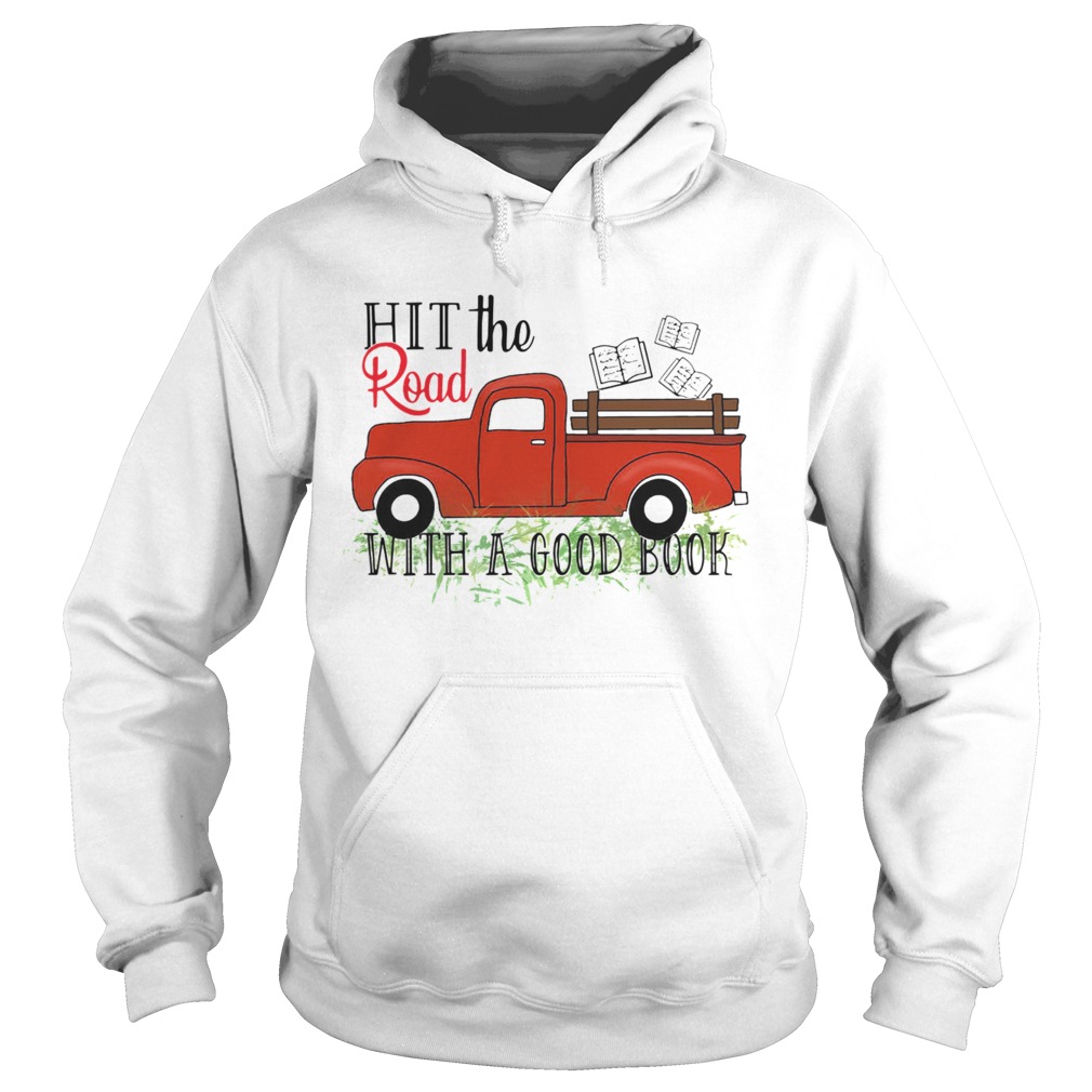 Hit The Road With A Good Book Hoodie