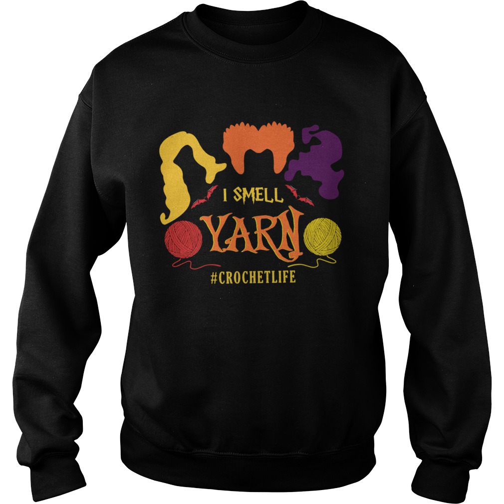 Hocus Pocus I Smell Yarn Crochetlife Sweatshirt