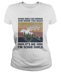 Horse some girls go riding and drink too much its me Im some girls vintage retro  Classic Ladies