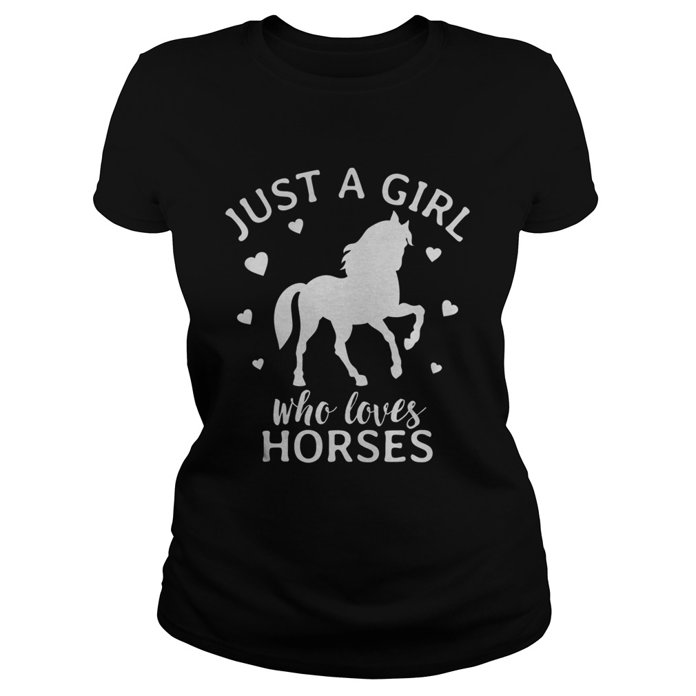 Just A Girl Who Loves Horses Cowgirl Horse Girl Riding Gift Classic Ladies