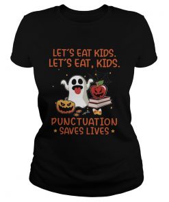 Lets Eat Kids Lets Eat Kids Punctuation Saves Lives Candy Corn Halloween  Classic Ladies