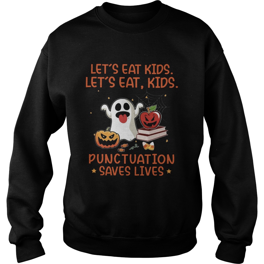Lets Eat Kids Lets Eat Kids Punctuation Saves Lives Candy Corn Halloween Sweatshirt