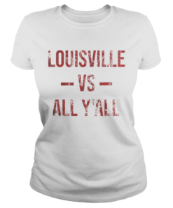 Louisville Vs All YAll Vintage Weathered Southerner  Classic Ladies