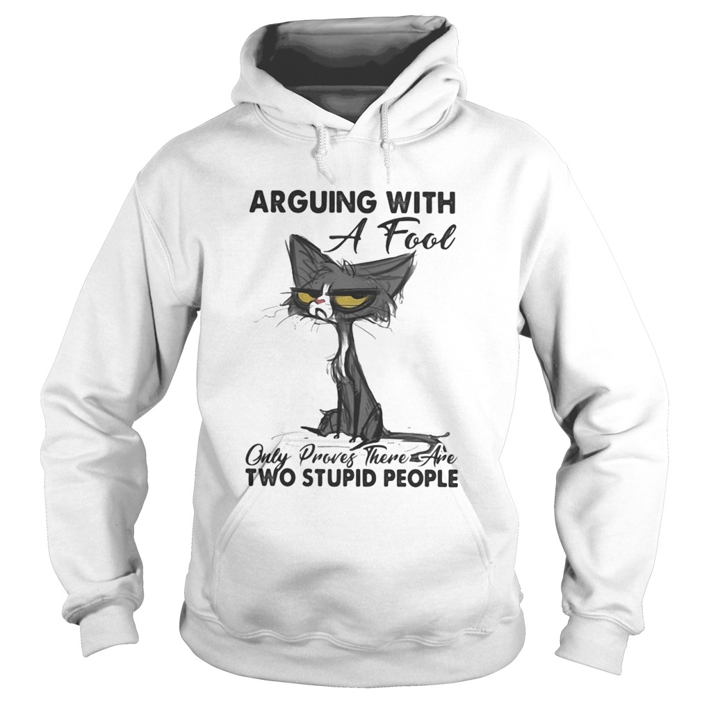 Meme cat arguing with a fool only proves there are two stupid people Hoodie
