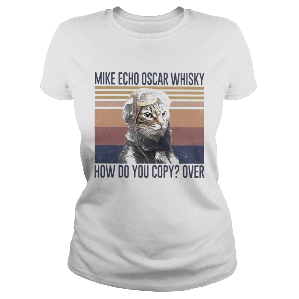 Mike Echo Oscar Whisky How Do You Copy Over Cat Vintage Retro Classic Ladies