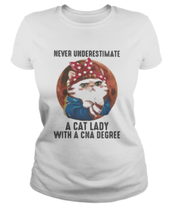 Never Underestimate A Cat Lady With A Cna Degree Moon  Classic Ladies