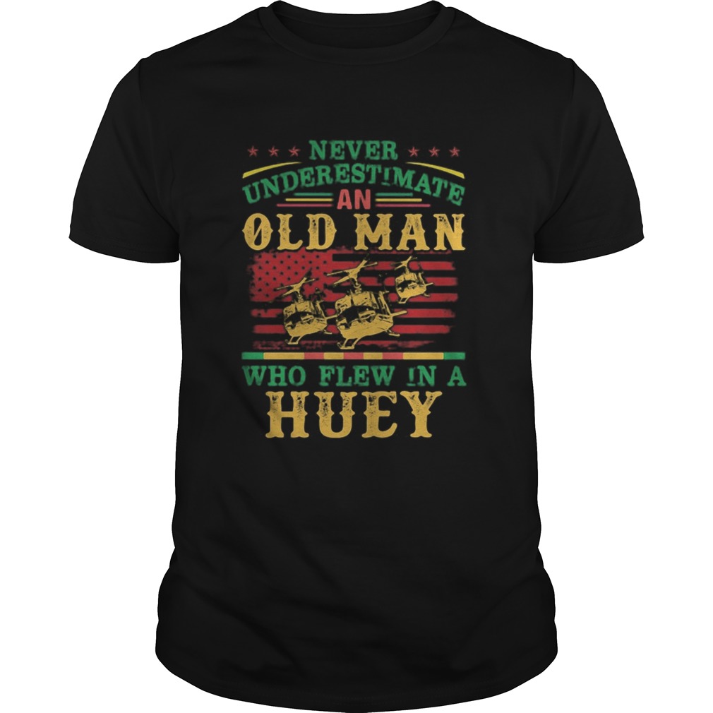 Never underestimate an old man who flew in a huey american flag shirt