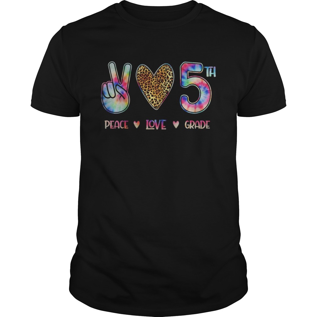 Peace Love Fifth Grade Squad Back to School Gift shirt