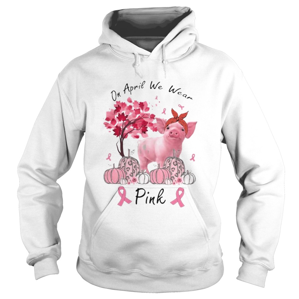 Pig On april we wear pink Pumpkin Breast Cancer Awareness Hoodie