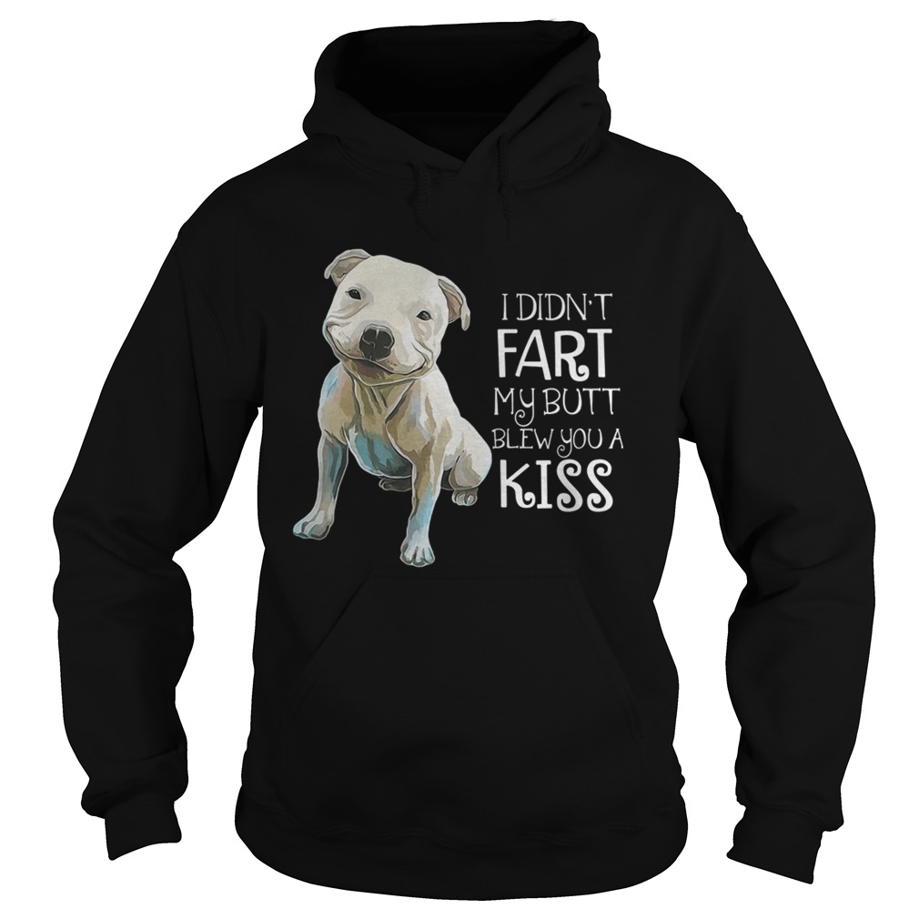 Pitbull i didnt fart my butt blew you a kiss Hoodie