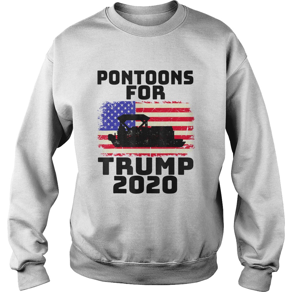 Pontoons For Trump Patriots Boats Owner Support Trump 2020 Sweatshirt